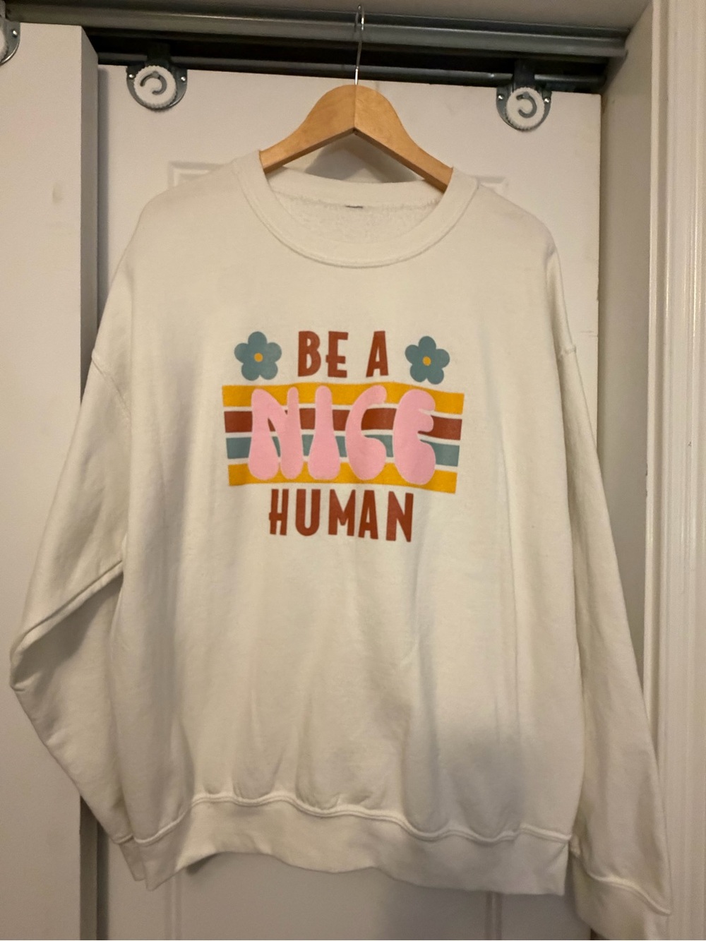 Be A Nice Human White Graphic Sweatshirt